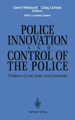 Police Innovation and Control of the Police