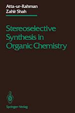 Stereoselective Synthesis in Organic Chemistry