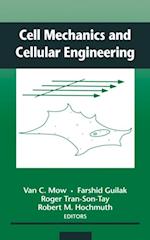 Cell Mechanics and Cellular Engineering