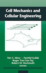 Cell Mechanics and Cellular Engineering