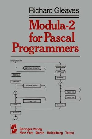 Modula-2 for Pascal Programmers