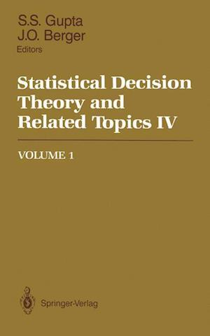 Statistical Decision Theory and Related Topics IV