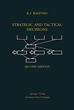 Strategic and Tactical Decisions