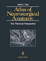 Atlas of Neurosurgical Anatomy