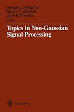 Topics in Non-Gaussian Signal Processing