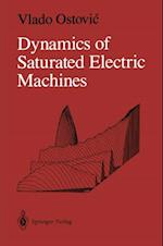 Dynamics of Saturated Electric Machines