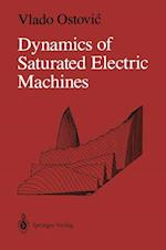 Dynamics of Saturated Electric Machines