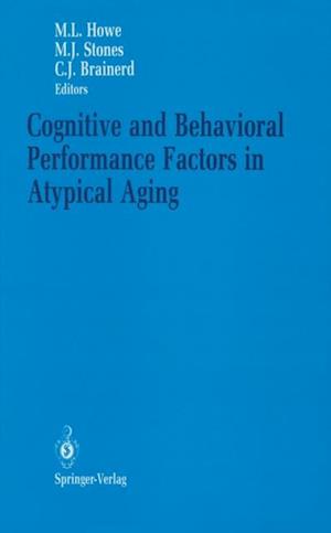 Cognitive and Behavioral Performance Factors in Atypical Aging