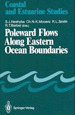 Poleward Flows Along Eastern Ocean Boundaries