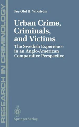 Urban Crime, Criminals, and Victims