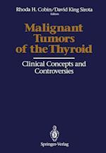 Malignant Tumors of the Thyroid