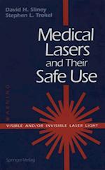 Medical Lasers and Their Safe Use