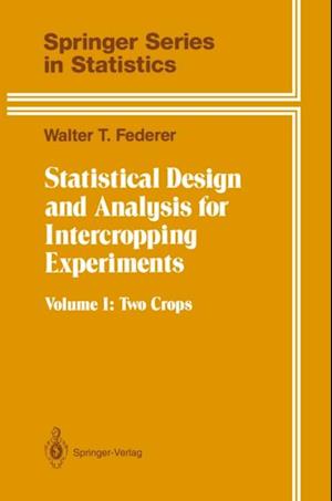 Statistical Design and Analysis for Intercropping Experiments