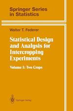 Statistical Design and Analysis for Intercropping Experiments