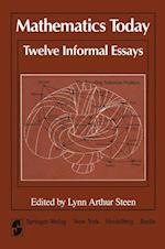 Mathematics Today Twelve Informal Essays