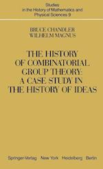 The History of Combinatorial Group Theory