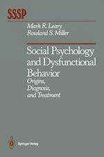 Social Psychology and Dysfunctional Behavior