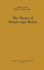 Theory of Pseudo-rigid Bodies