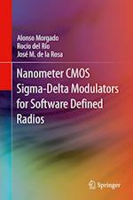 Nanometer CMOS Sigma-Delta Modulators for Software Defined Radio