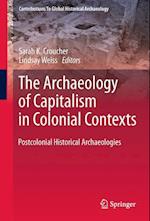 The Archaeology of Capitalism in Colonial Contexts