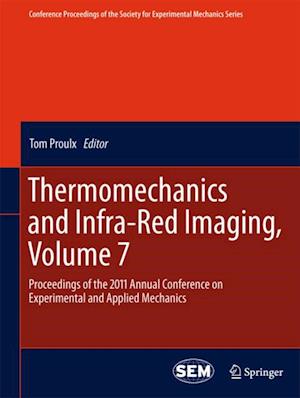 Thermomechanics and Infra-Red Imaging, Volume 7