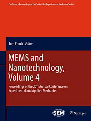 MEMS and Nanotechnology, Volume 4