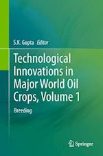 Technological Innovations in Major World Oil Crops, Volume 1
