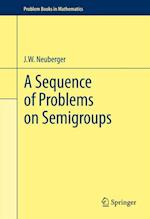 Sequence of Problems on Semigroups