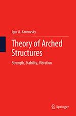 Theory of Arched Structures