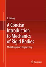 Concise Introduction to Mechanics of Rigid Bodies