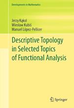 Descriptive Topology in Selected Topics of Functional Analysis