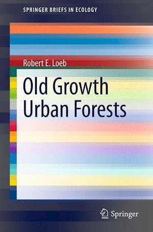 Old Growth Urban Forests