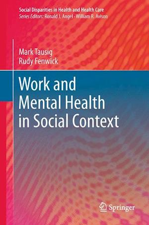 Work and Mental Health in Social Context