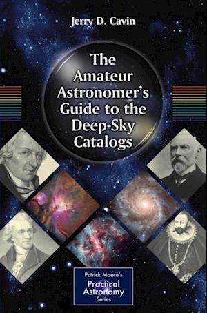 Amateur Astronomer's Guide to the Deep-Sky Catalogs