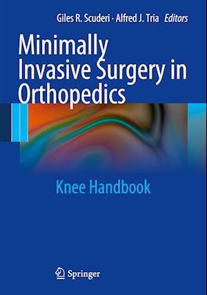 Minimally Invasive Surgery in Orthopedics