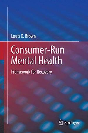 Consumer-Run Mental Health