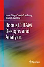 Robust SRAM Designs and Analysis