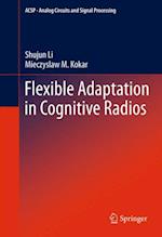 Flexible Adaptation in Cognitive Radios