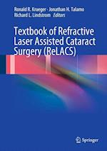 Textbook of Refractive Laser Assisted Cataract Surgery (ReLACS)