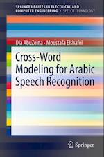 Cross-Word Modeling for Arabic Speech Recognition