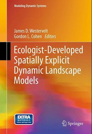 Ecologist-Developed Spatially-Explicit Dynamic Landscape Models