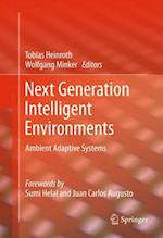 Next Generation Intelligent Environments