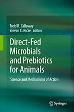 Direct-Fed Microbials and Prebiotics for Animals