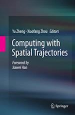 Computing with Spatial Trajectories