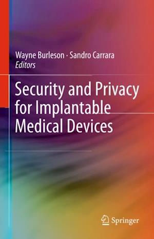 Security and Privacy for Implantable Medical Devices