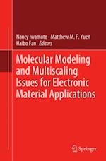 Molecular Modeling and Multiscaling Issues for Electronic Material Applications