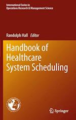 Handbook of Healthcare System Scheduling