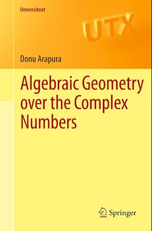 Algebraic Geometry over the Complex Numbers