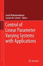 Control of Linear Parameter Varying Systems with Applications