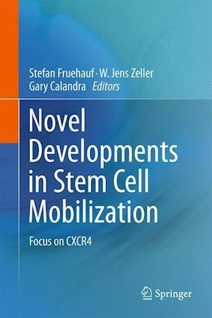 Novel Developments in Stem Cell Mobilization